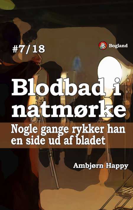 Blodbad 7: Nogle gange rykker han en side ud af bladet