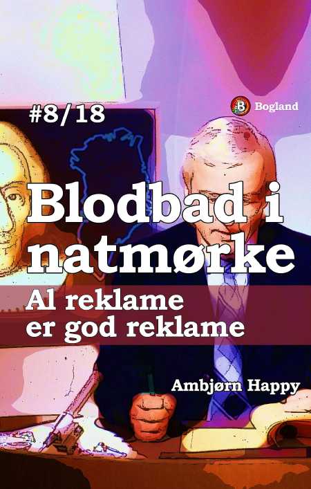 Blodbad 8: Al reklame er god reklame
